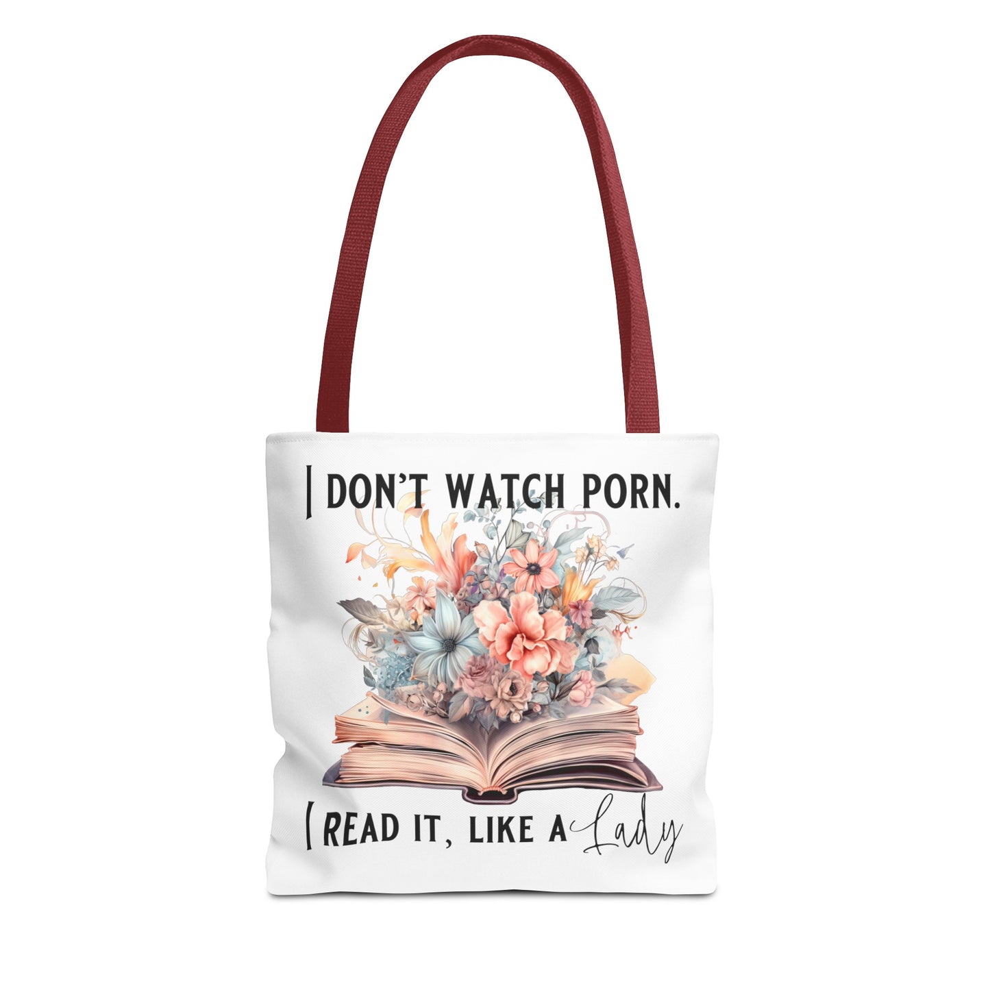 I Don't Watch Porn. I Read It Like A Lady - Tote Bag