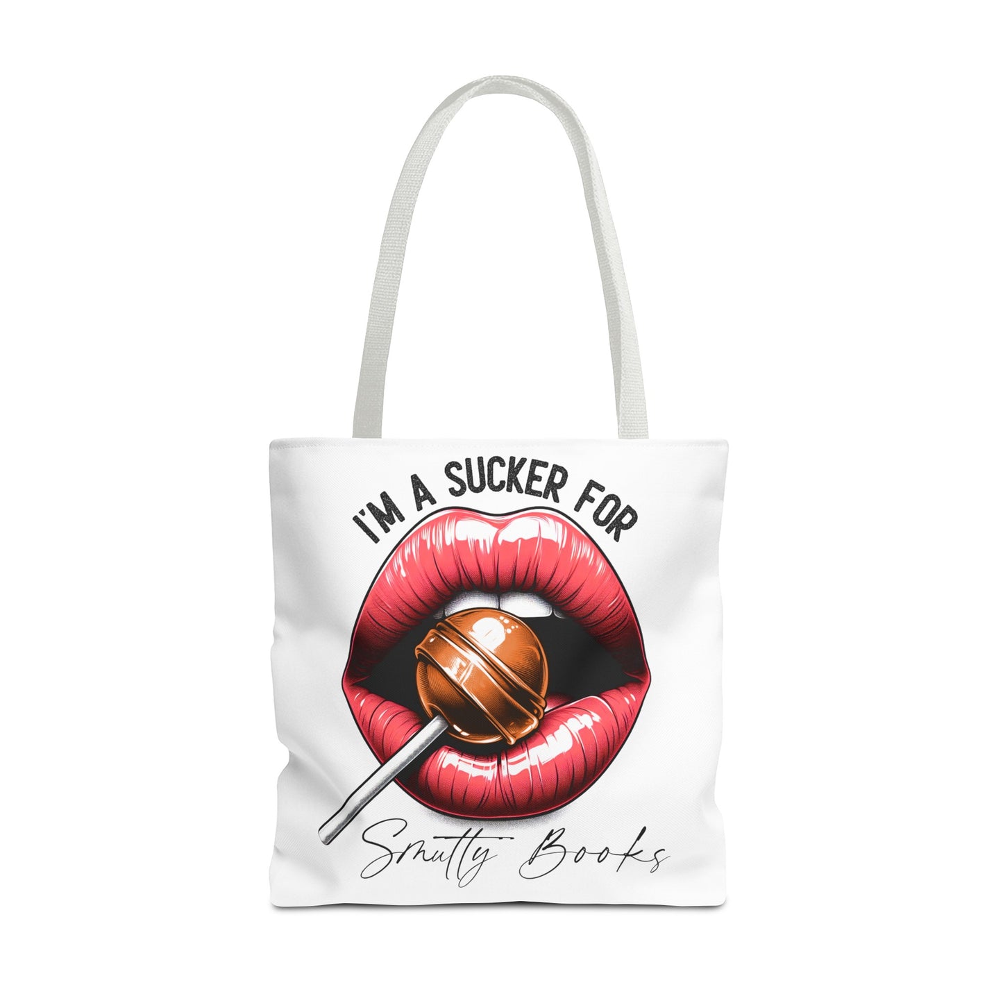 I'm A Sucker For Smutty Books - Tote Bag