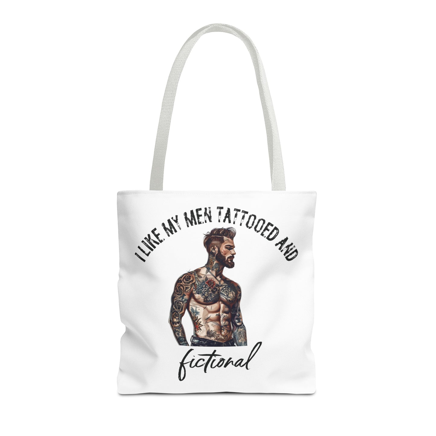 I Like My Men Tattooed and Fictional - Tote Bag