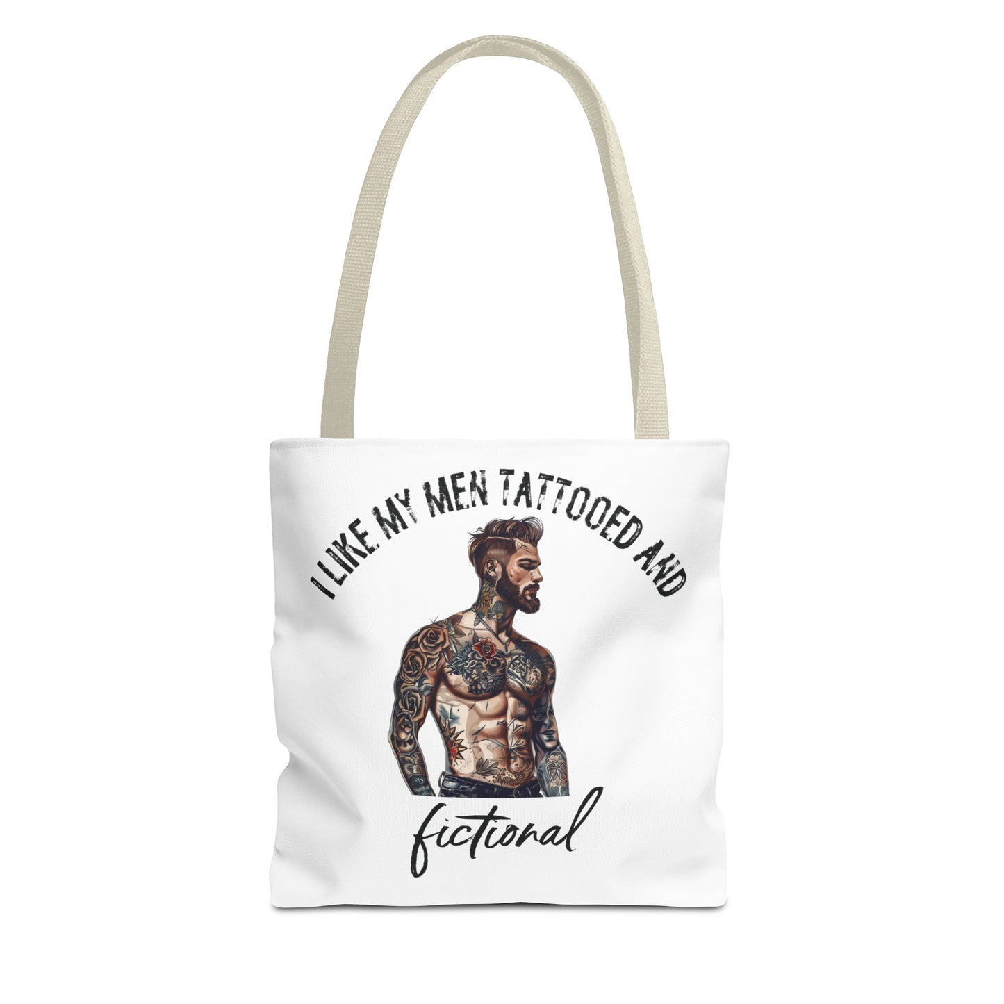 I Like My Men Tattooed and Fictional - Tote Bag