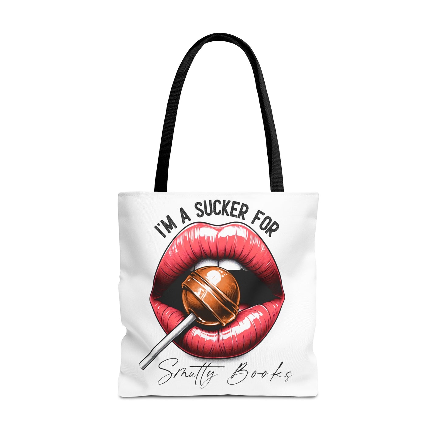 I'm A Sucker For Smutty Books - Tote Bag