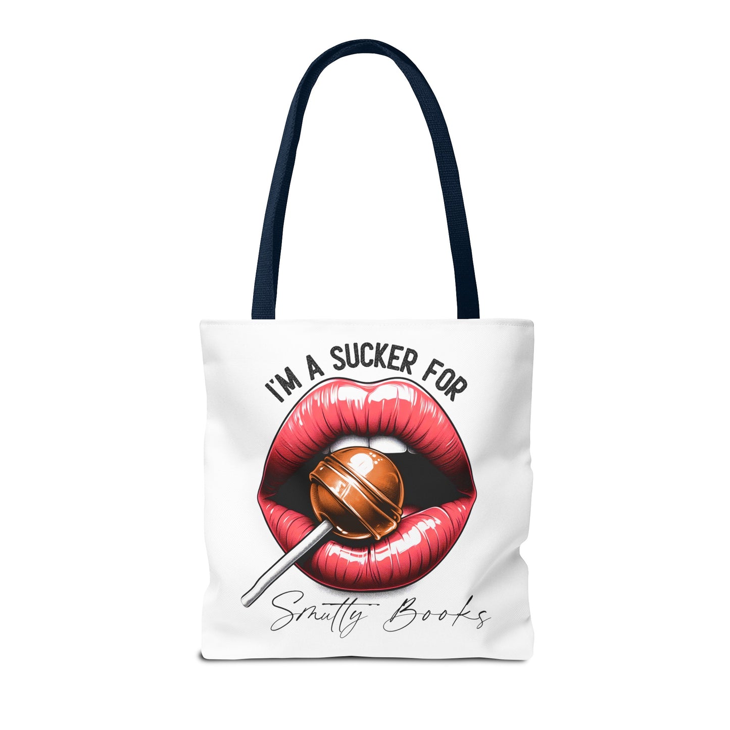 I'm A Sucker For Smutty Books - Tote Bag