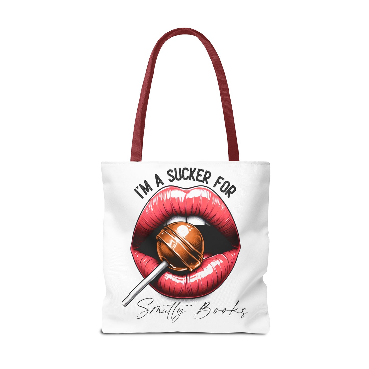 I'm A Sucker For Smutty Books - Tote Bag