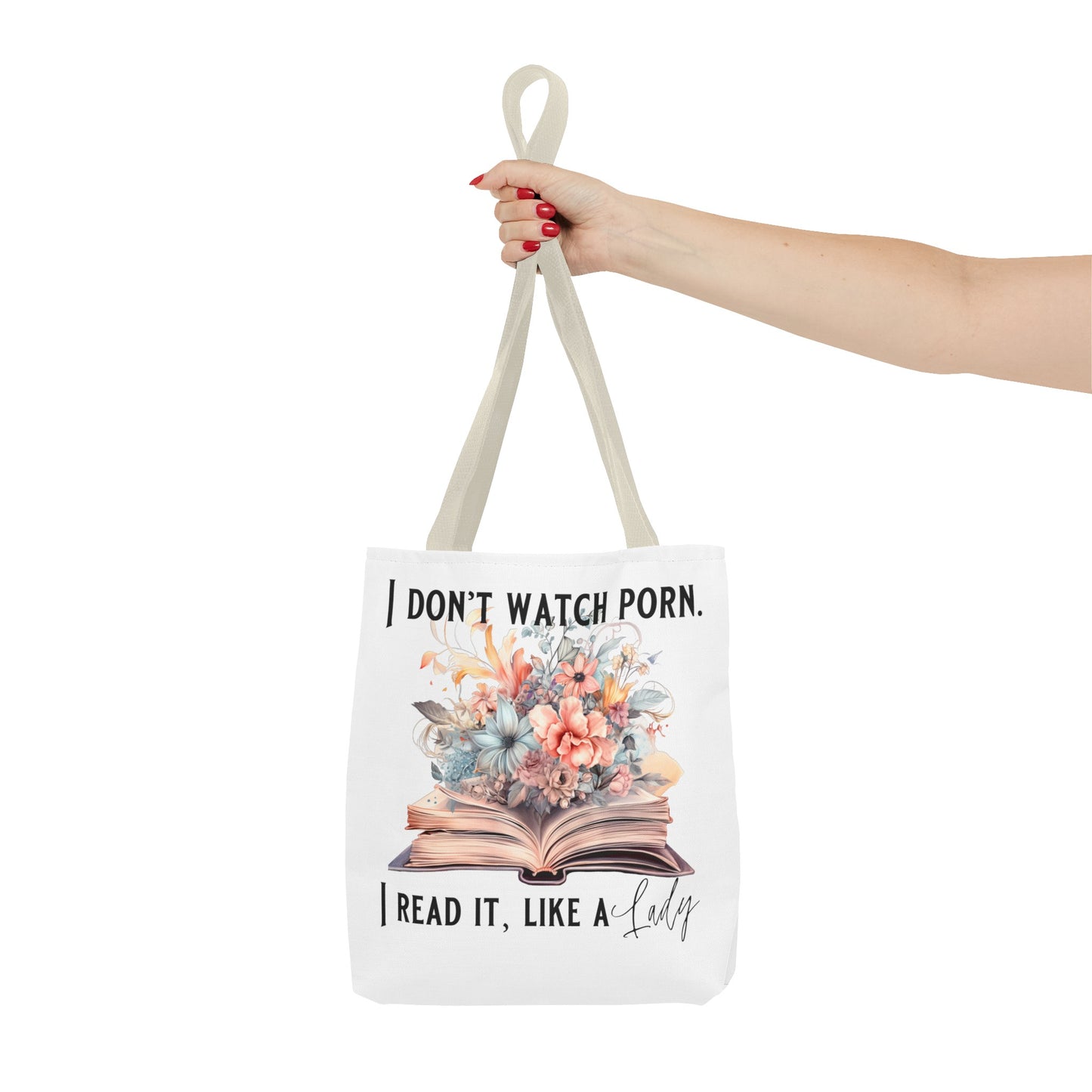 I Don't Watch Porn. I Read It Like A Lady - Tote Bag